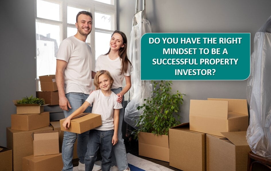 Do You Have The Right Mindset To Be A Successful Property Investor?